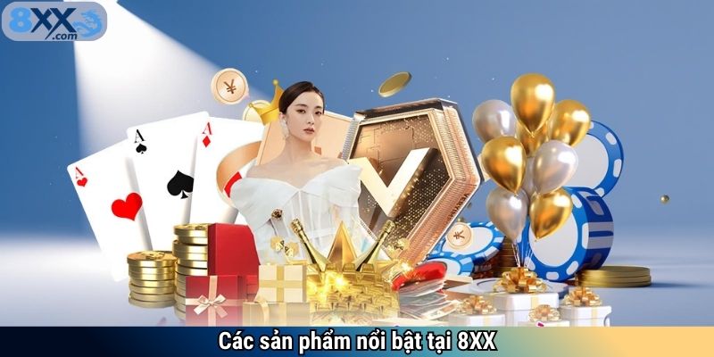 Các sản phẩm nổi bật tại 8XX