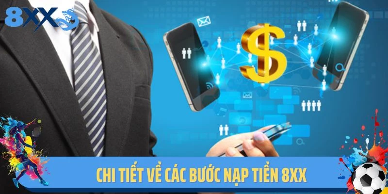 Chi tiết về các bước nạp tiền 8XX 